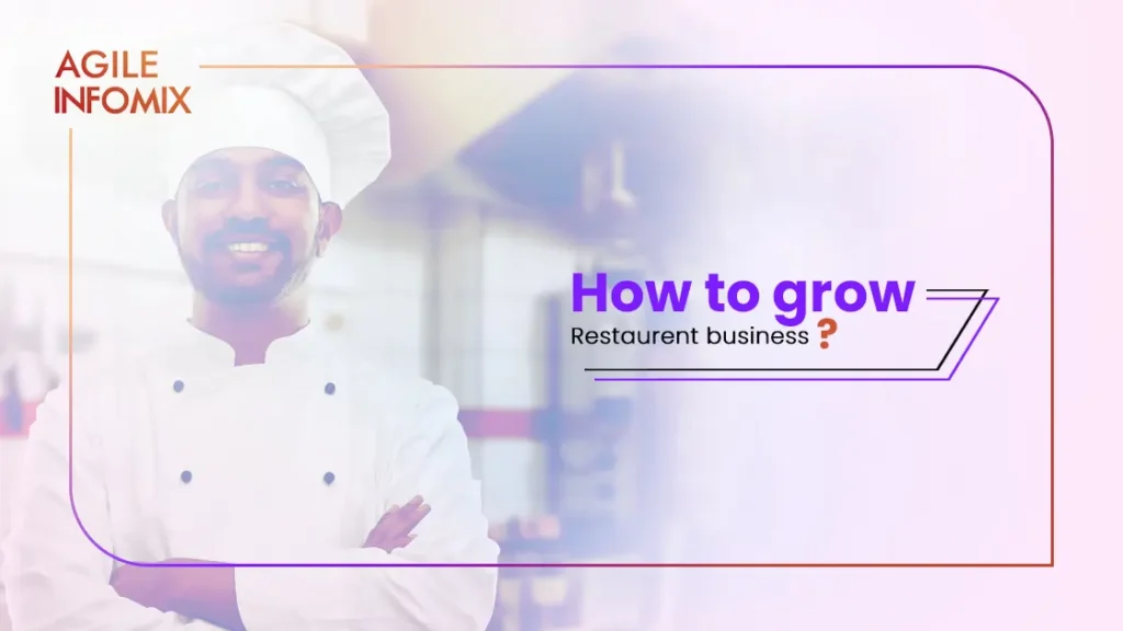 How to grow Restaurant business