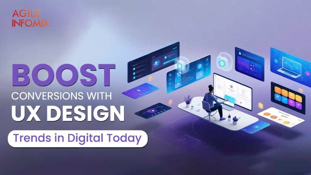 UX design fuels conversions! Stay ahead with digital trends that enhance user journeys, boost engagement & drive business success."