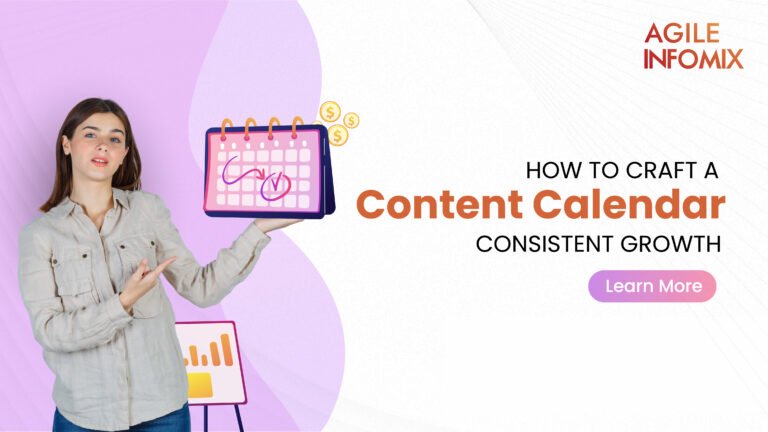 Consistent Calender How to Craft a Content Calendar for Consistent Growth